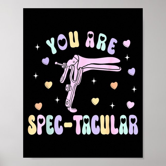 Affiche You Are Spec-tacular Speculum Obgyn Valentine Day  (Devant)
