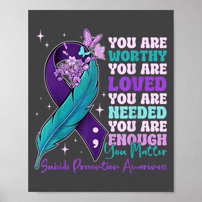 Affiche You Are Worthy Suicide Prevention Awareness Motiva (Devant)