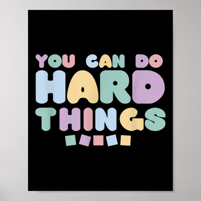 Affiche You Can Do Hard Things Insrational Quotes Motivati (Devant)