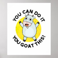 You Can Do It You Goat This Funny Animal Pun