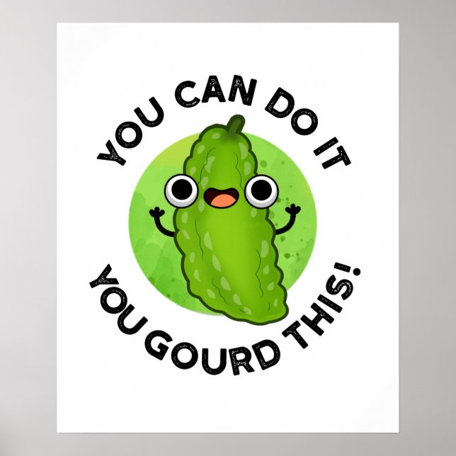 Affiche You Can Do It You Gourd This Funny Veggie Pun (Devant)