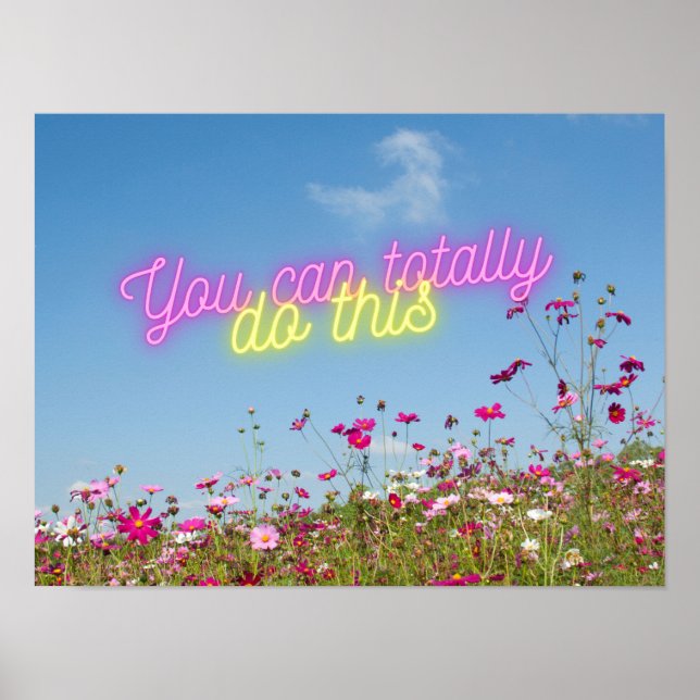 Affiche You Can Do This Wildflowers & Neon  (Devant)