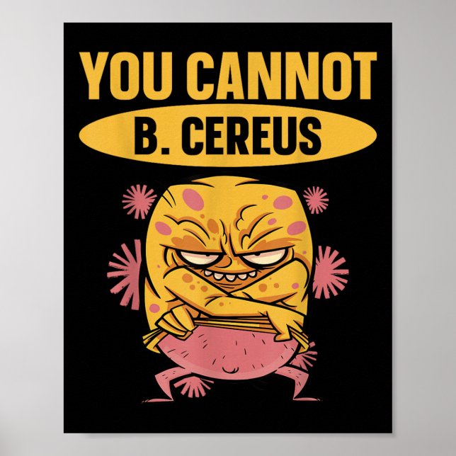 Affiche You Cannot B Cereus Biomedical Engineering  (Devant)