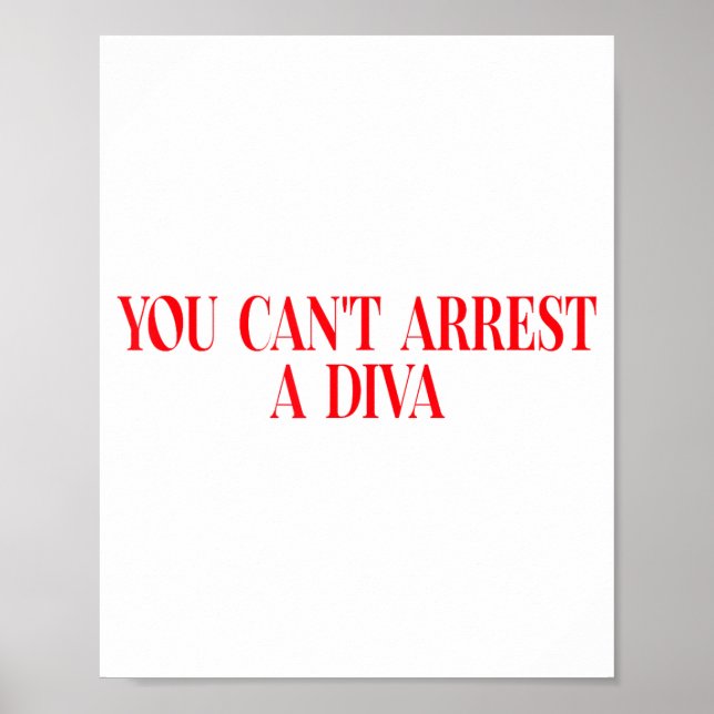 Affiche You Can't Arrest A Diva Funny Quote Women  (Devant)