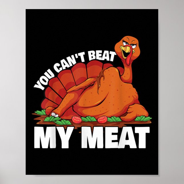 Affiche You Can't Beat My Meat Naughty Thanksgiving Turkey (Devant)