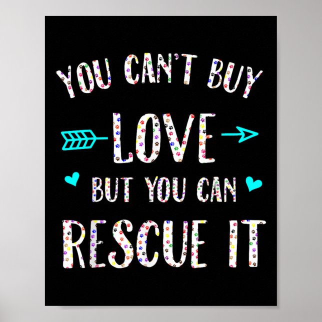 Affiche You Can't Buy Love But You Can Rescue It  (Devant)