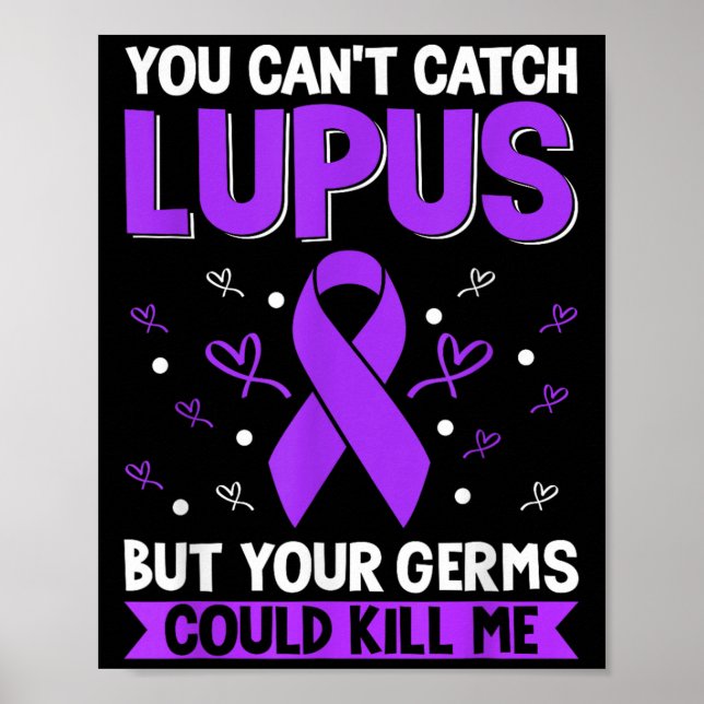 Affiche You Can't Catch Lupus _ Purple Lupus Awareness  (Devant)