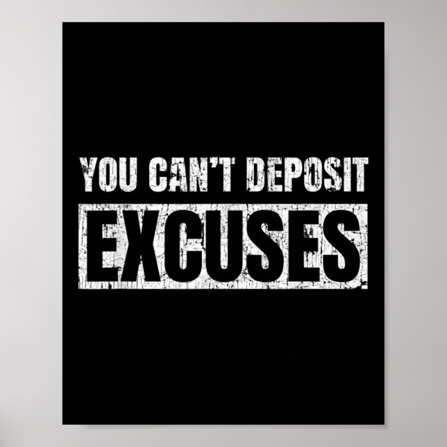 Affiche You Can't Desit Excuses Insrational Success Quote  (Devant)