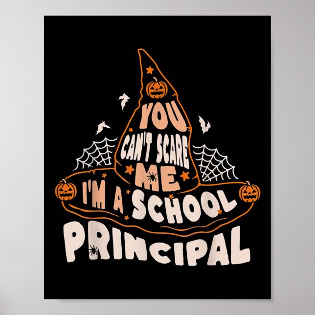 Affiche You Can't E Me I Am A School Principal Halloween  (Devant)