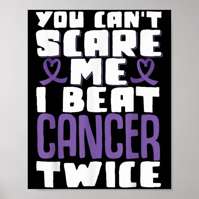 Affiche You Can't E Me I Beat Cancer Twice  (Devant)