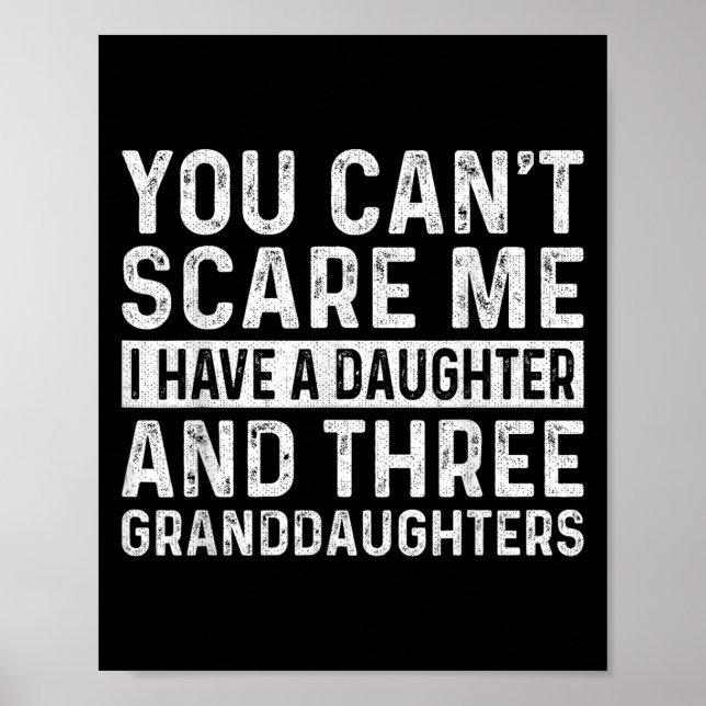 Affiche You Can't E Me I Have Daughter And Three Granddaug (Devant)