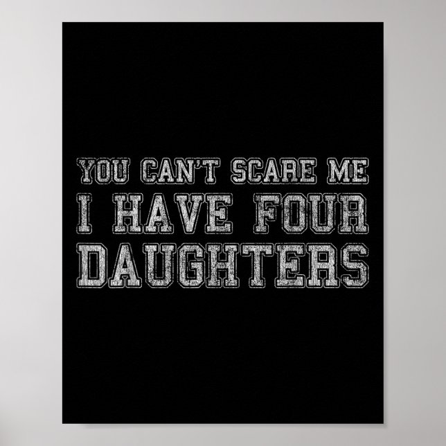Affiche You Can't E Me I Have Four Daughters  (Devant)