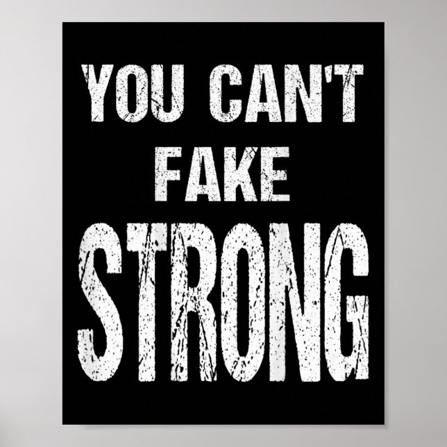Affiche You Can't Fake Strong Werlifting Motivation Tee  (Devant)