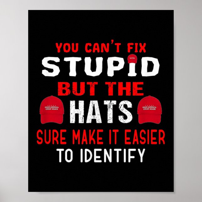 Affiche You Can't Fix Stud But The Hats Sure Make It Easy  (Devant)
