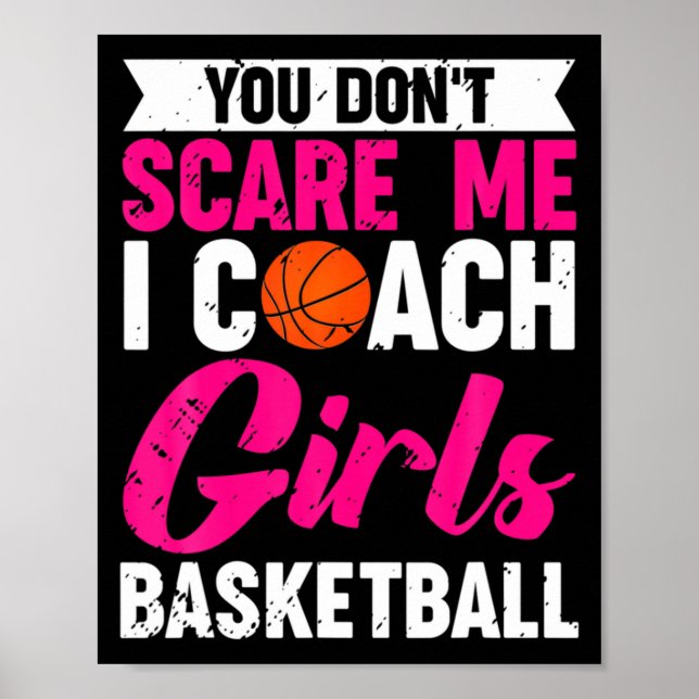 Affiche You Dont E Me I Coach Girls Basketball  (Devant)
