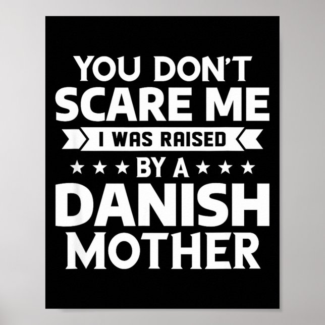 Affiche You Don't E Me I Was Raised By A Danish Mother  (Devant)
