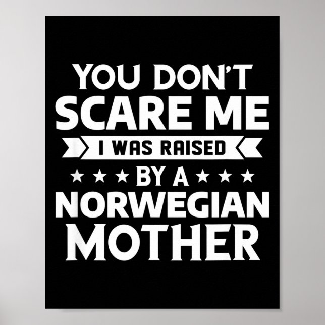 Affiche You Don't E Me I Was Raised By A Norwegian Mother  (Devant)