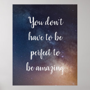 Affiche YOU DON'T HAVE TO BE PERFECT - Night Sky Quote