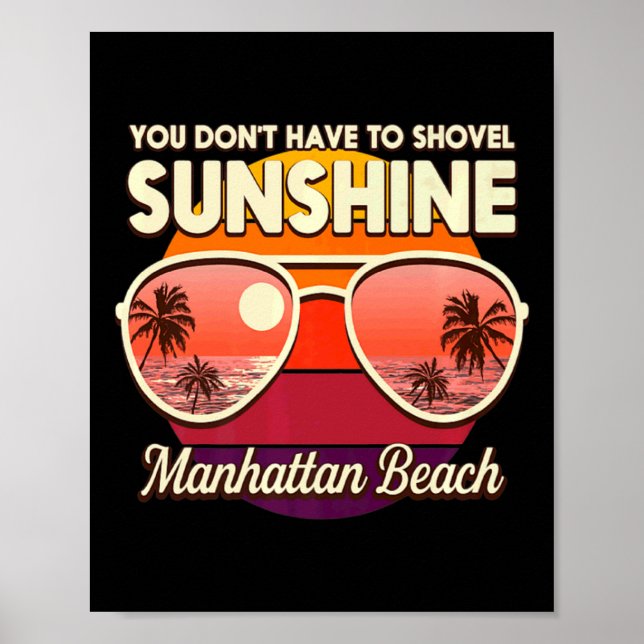 Affiche You Dont Have To Shovel Sunshine Manhattan Beach  (Devant)