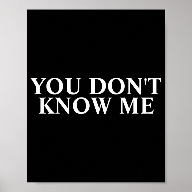 Affiche You Dont Know Me  (Devant)