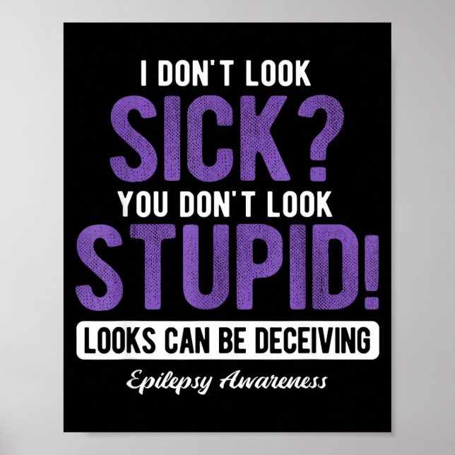 Affiche You Don't Look Stud Elepsy Awareness  (Devant)