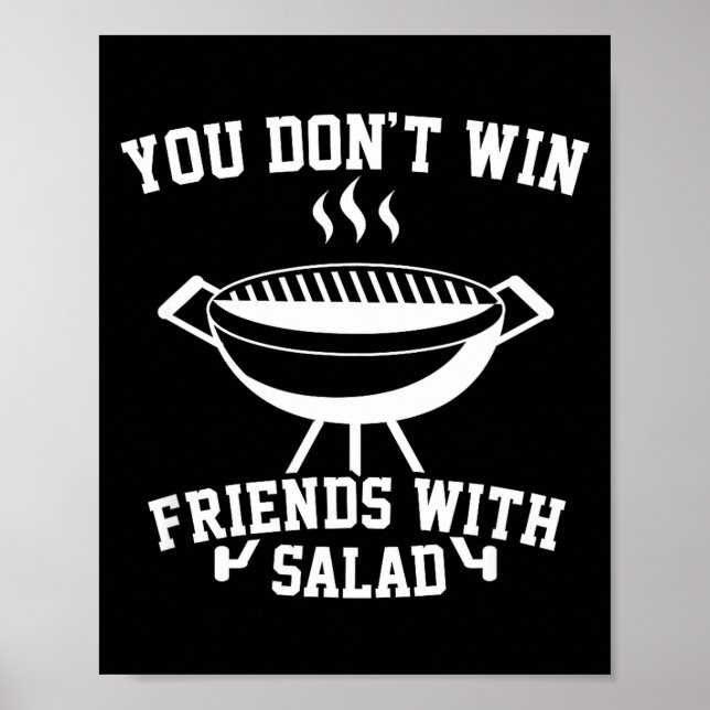 Affiche You Don't Win Friends With Salad - Funny  (Devant)