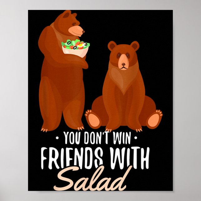 Affiche You Dont Win Friends With Salad Funny Vegan Bear S (Devant)