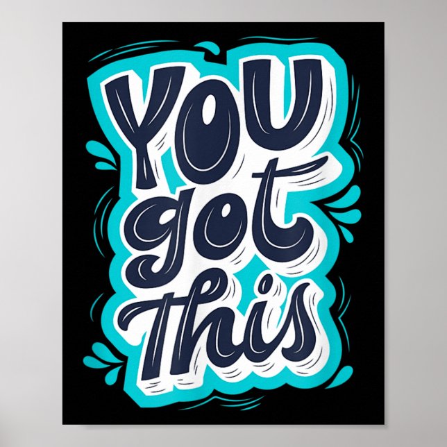 Affiche You Got This Insrational Motivational Quote Saying (Devant)