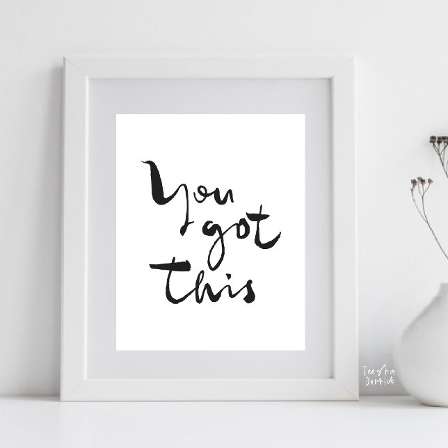 Affiche You got this Minimalist Motivational Inspirational (You Got This, Minimalist Motivational Poster Inspirational Quotes Home Office gift in Black White)