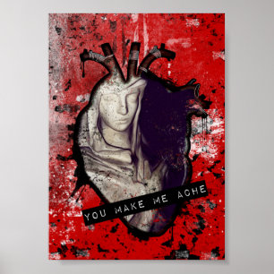 Affiche you make me ache anatomical heart