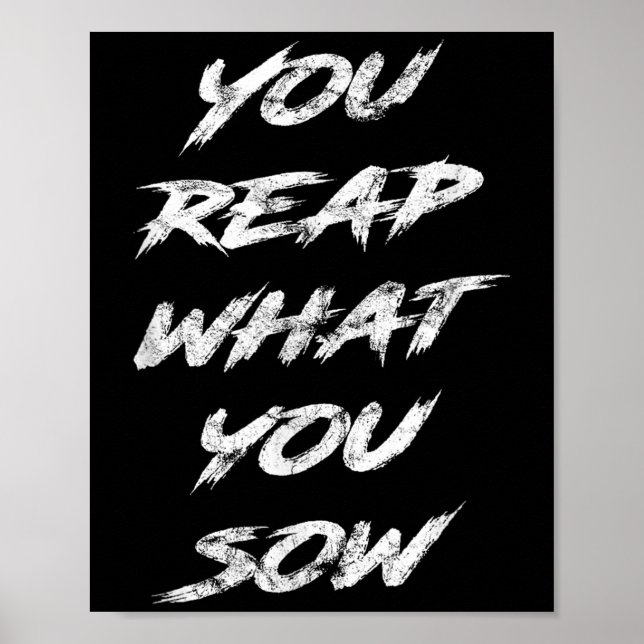 Affiche You Reap What You Sow Motivational  (Devant)