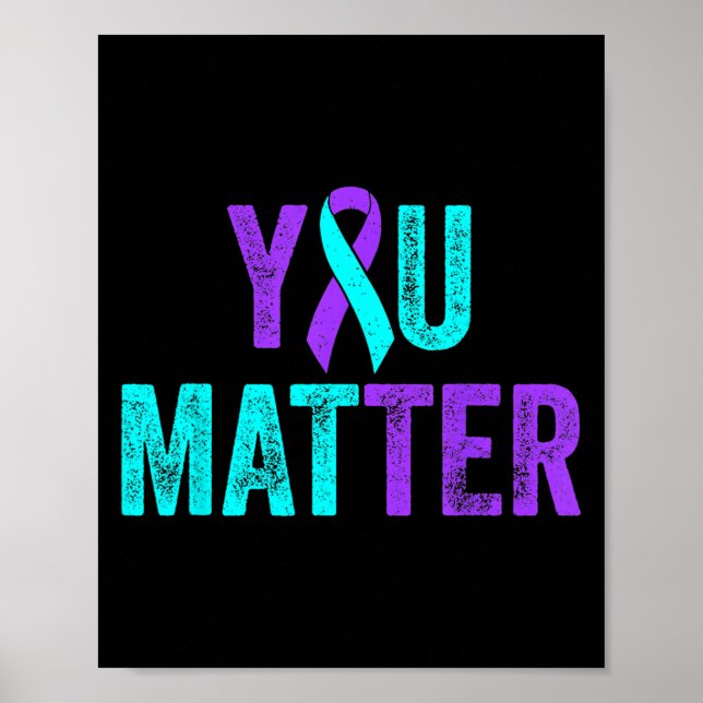 Affiche You Teal Purple Ribbon Suicide Prevention Awarenes (Devant)