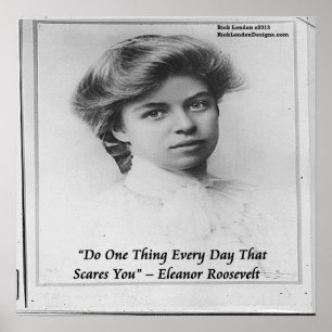 Affiche Young Eleanor Roosevelt Do Something Scary Poste
