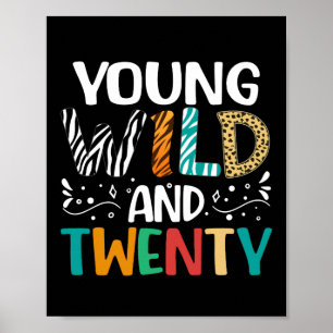 Affiche Young Wild & Twenty drôle 20e anniversaire Femmes 