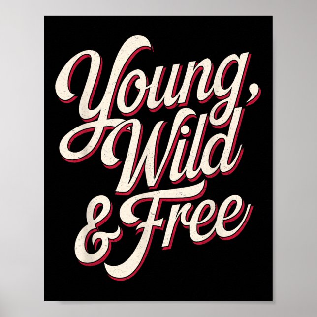 Affiche Young Wild Women Motivational Men Kids  (Devant)