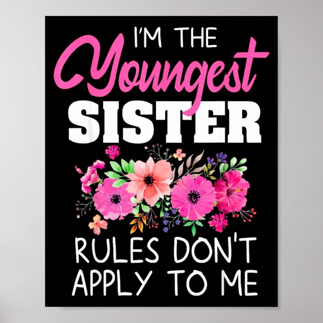 Affiche Youngest Sister Shirt Rules Don't Apply To Me Matc (Devant)