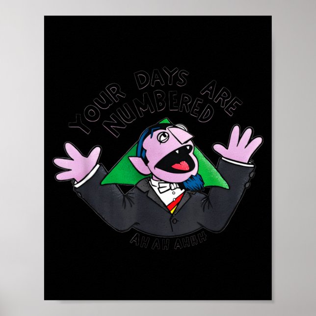 Affiche Your Days Are Numbered Ah Ah Ahhh Joke Sarcastic F (Devant)