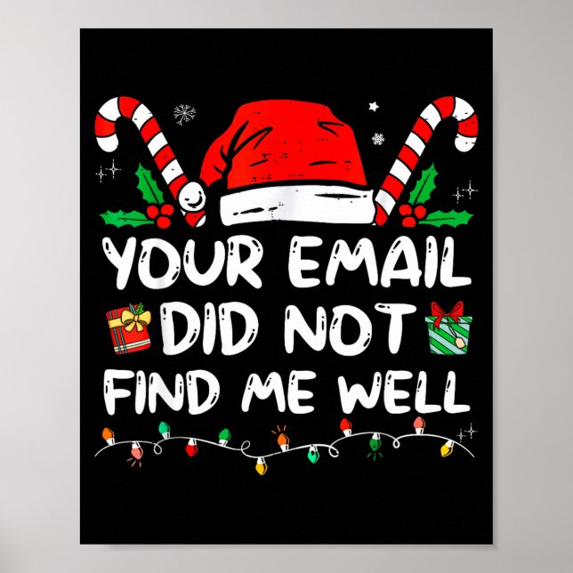 Affiche Your Email Did Not Find Me Well Christmas Xmas Off (Devant)