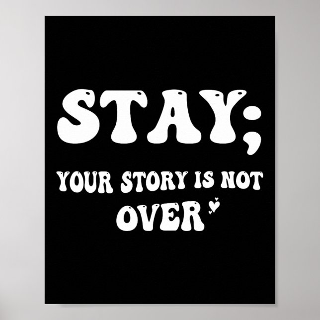Affiche Your Story Is Not Over Stay Suicide Prevention Awa (Devant)