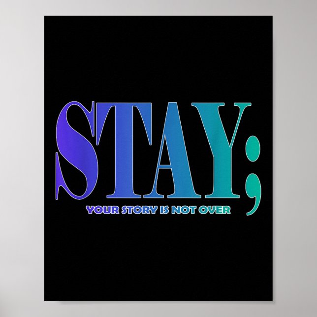 Affiche Your Story Is Not Over Stay Suicide Prevention Awa (Devant)