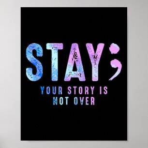 Affiche Your Story Is Not Over Stay Suicide Prevention Awa