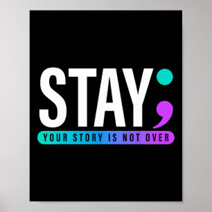 Affiche Your Story Is Not Over Stay Suicide Prevention Awa