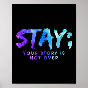 Affiche Your Story Is Not Over Stay Suicide Prevention Awa