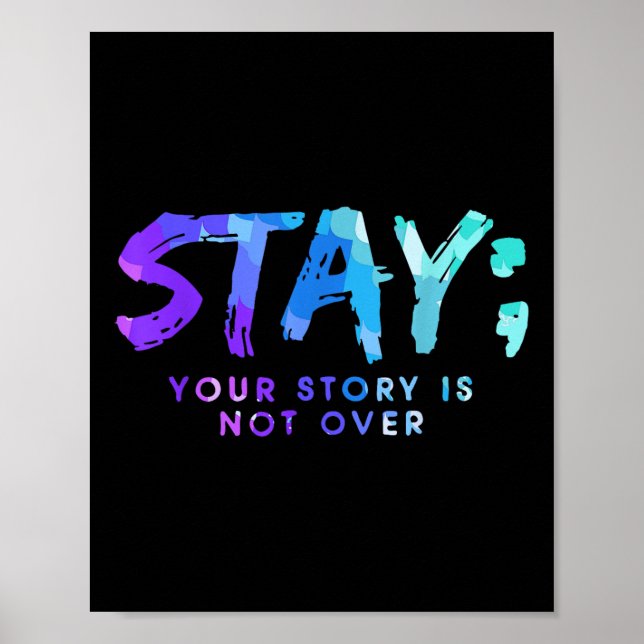 Affiche Your Story Is Not Over Stay Suicide Prevention Awa (Devant)