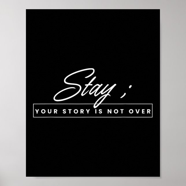 Affiche Your Story Is Not Over Stay Suicide Prevention Awa (Devant)