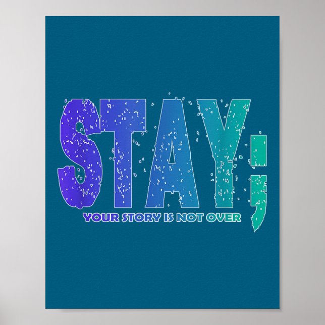 Affiche Your Story Is Not Over Stay Suicide Prevention Awa (Devant)
