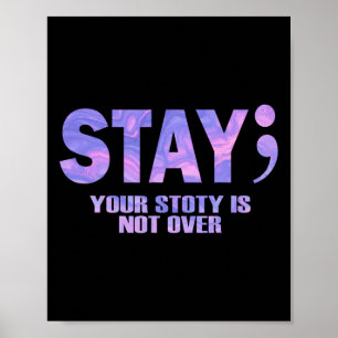 Affiche Your Story Is Not Over Stay Suicide Prevention Awa