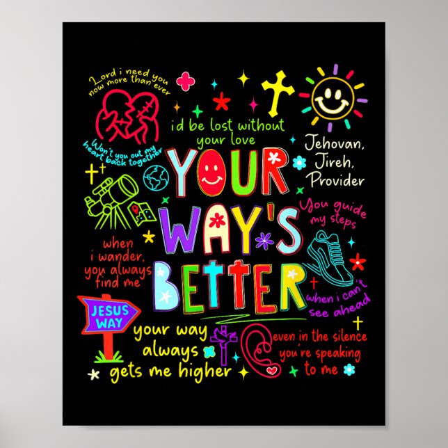Affiche Your Way Is Better Proverbs 16_9 Faith Apparel  (Devant)