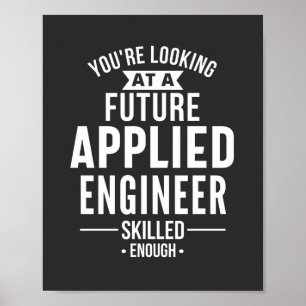 Affiche You're looking at a future Applied Engineer