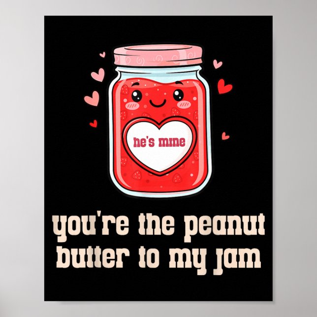 Affiche You're The Peanut Butter To My Jam Matching Valent (Devant)